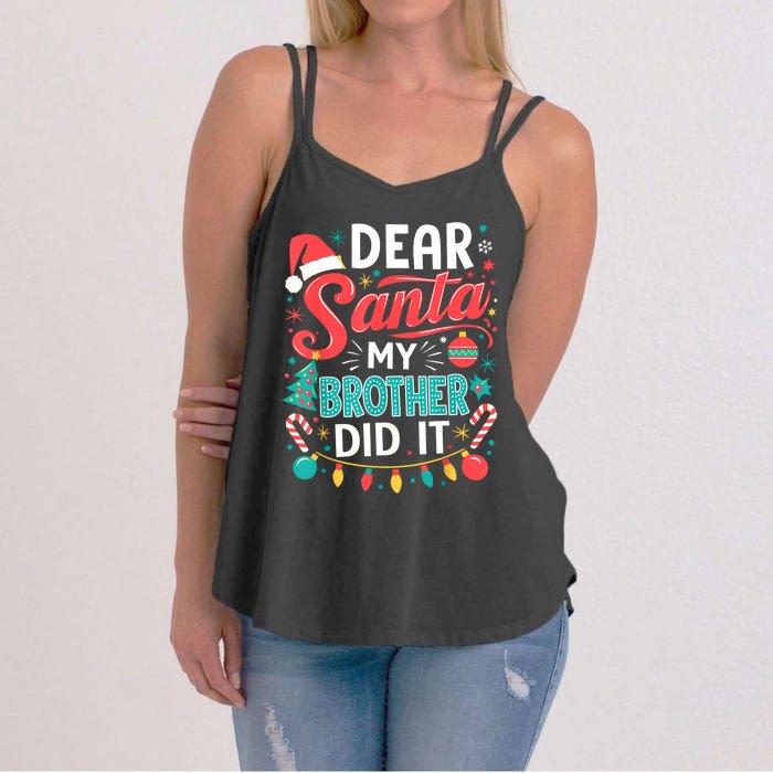 Dear Santa My Brother Did It Funny Christmas Girl Boy Women's Strappy Tank