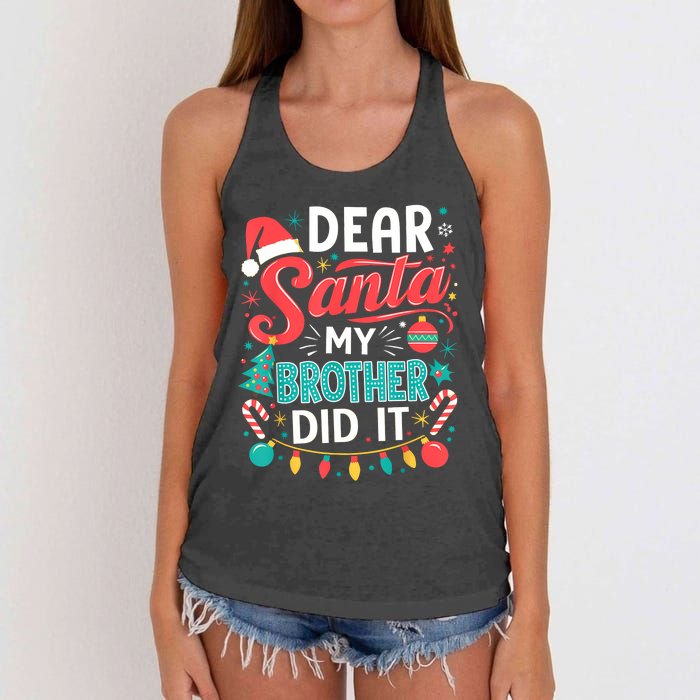 Dear Santa My Brother Did It Funny Christmas Girl Boy Women's Knotted Racerback Tank