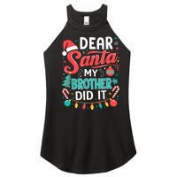 Dear Santa My Brother Did It Funny Christmas Girl Boy Women's Perfect Tri Rocker Tank