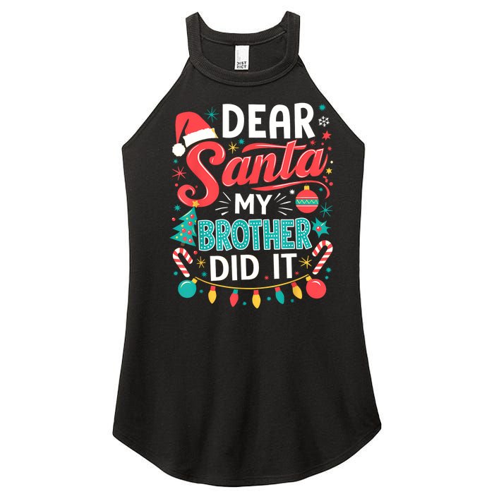 Dear Santa My Brother Did It Funny Christmas Girl Boy Women's Perfect Tri Rocker Tank