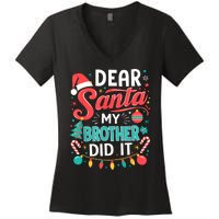 Dear Santa My Brother Did It Funny Christmas Girl Boy Women's V-Neck T-Shirt