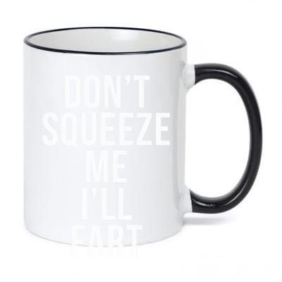 Don't Squeeze Me I'll Fart Gift 11oz Black Color Changing Mug