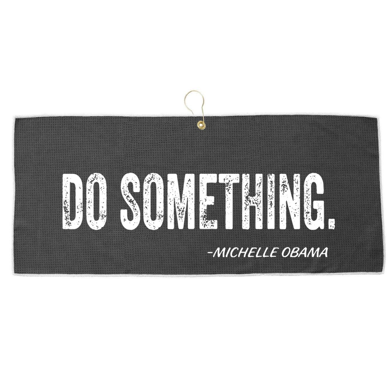Do Something Michelle Obama Large Microfiber Waffle Golf Towel