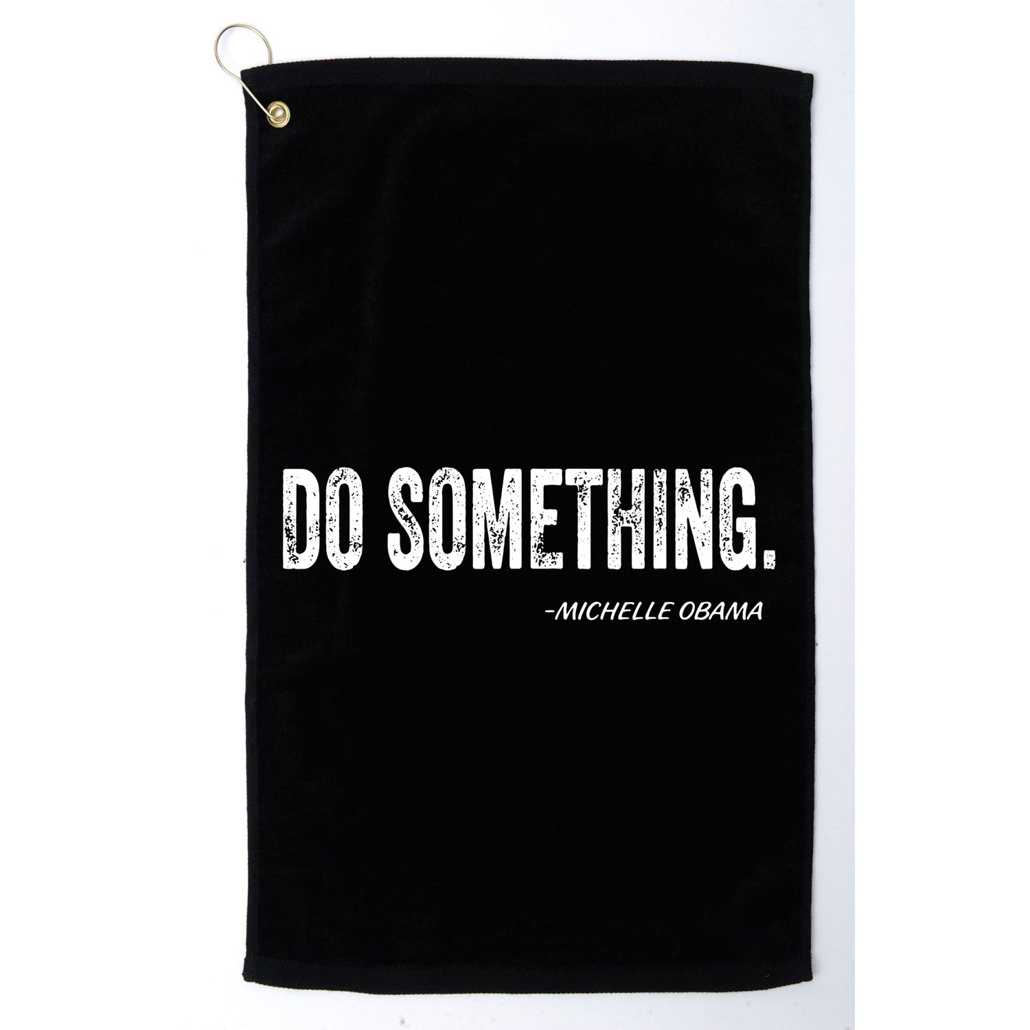 Do Something Michelle Obama Golf Towel