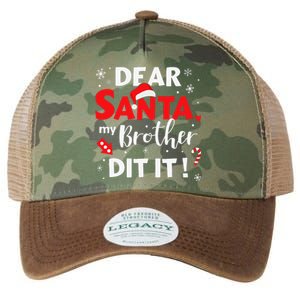 Dear Santa My Brother Did It For Matching Christmas Sister Gift.png Legacy Tie Dye Trucker Hat