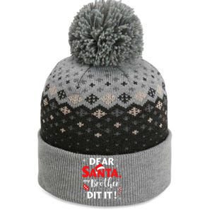 Dear Santa My Brother Did It For Matching Christmas Sister Gift.png The Baniff Cuffed Pom Beanie