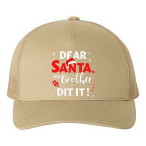 Dear Santa My Brother Did It For Matching Christmas Sister Gift.png Yupoong Adult 5-Panel Trucker Hat