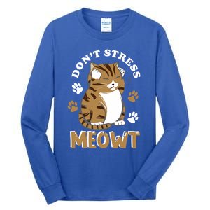 Dont Stress Meowt Cool Cat Lover Animal Gift Tall Long Sleeve T-Shirt