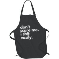 DonT Scare Me I Shit Easily Funny Sarcasm Quote Apron
