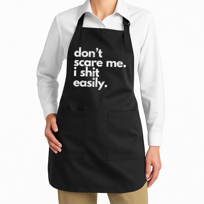 DonT Scare Me I Shit Easily Funny Sarcasm Quote Apron