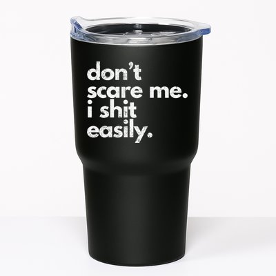 DonT Scare Me I Shit Easily Funny Sarcasm Quote Tumbler