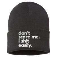 DonT Scare Me I Shit Easily Funny Sarcasm Quote Sustainable Knit Beanie