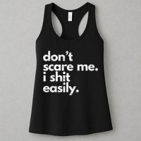 DonT Scare Me I Shit Easily Funny Sarcasm Quote Womens Tank Top