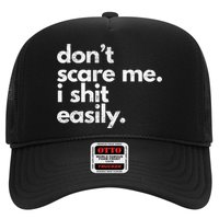 DonT Scare Me I Shit Easily Funny Sarcasm Quote Hat