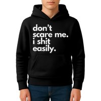 DonT Scare Me I Shit Easily Funny Sarcasm Quote Kids Hoodie