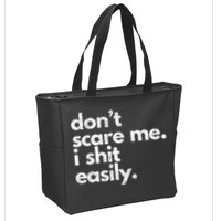 DonT Scare Me I Shit Easily Funny Sarcasm Quote Zip Tote Bag
