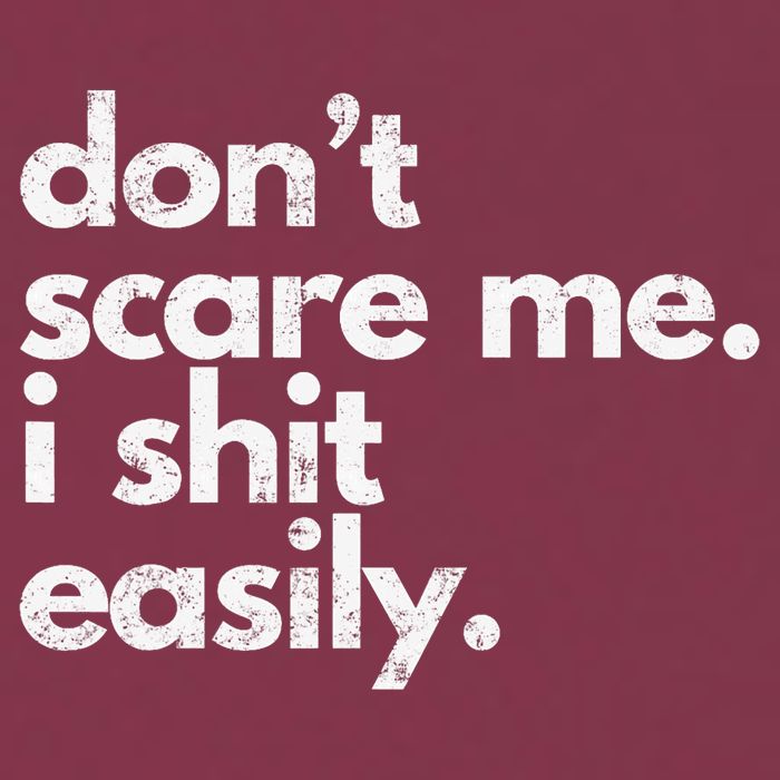 DonT Scare Me I Shit Easily Funny Sarcasm Quote 16oz Travel Tumbler