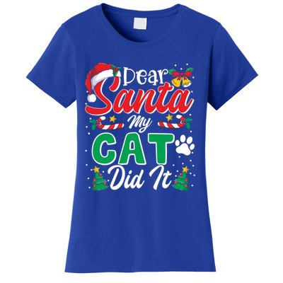 Dear Santa My Cat Did It Funny Cat Lovers Christmas Cute Gift Women's T-Shirt