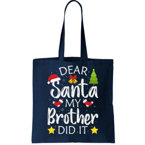 Dear Santa My Brother Did It Funny Christmas Pajamas.png Tote Bag