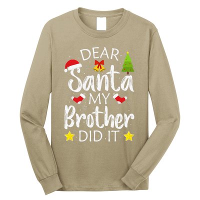 Dear Santa My Brother Did It Funny Christmas Pajamas.png Long Sleeve Shirt