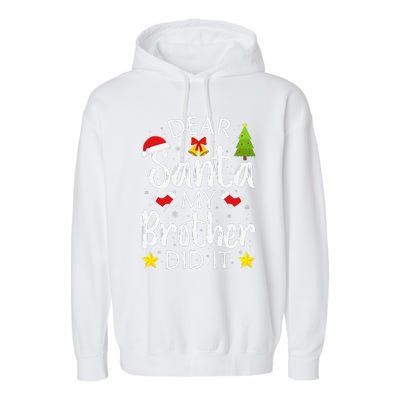 Dear Santa My Brother Did It Funny Christmas Pajamas.png Garment-Dyed Fleece Hoodie