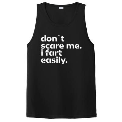 DonT Scare Me I Fart Easily Funny Sarcastic Humor Hilarious PosiCharge Competitor Tank