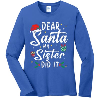 Dear Santa My Sister Did It Funny Christmas Ladies Long Sleeve Shirt