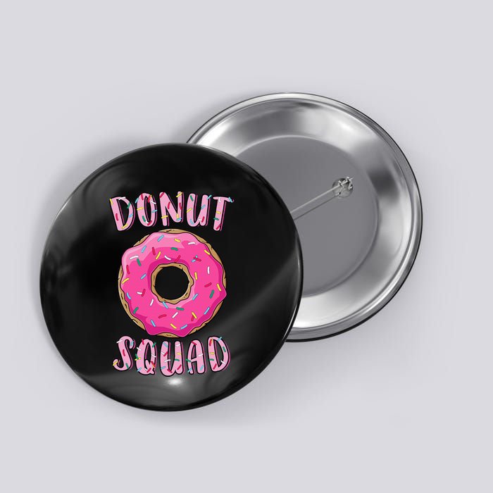 Donut Squad Matching Donut Party Button