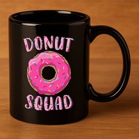Donut Squad Matching Donut Party 11oz C Handle Ceramic Mug
