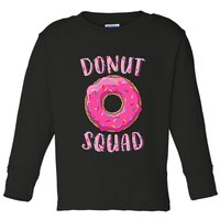 Donut Squad Matching Donut Party Toddler Long Sleeve Shirt