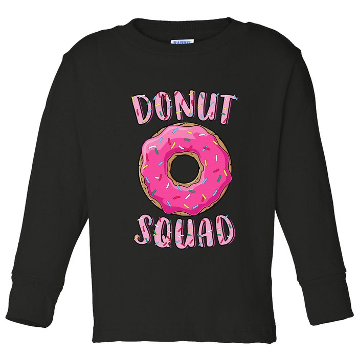 Donut Squad Matching Donut Party Toddler Long Sleeve Shirt