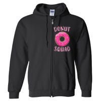 Donut Squad Matching Donut Party Full Zip Hoodie