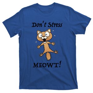 Dont Stress Meowt! Gift T-Shirt