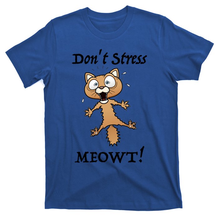 Dont Stress Meowt! Gift T-Shirt