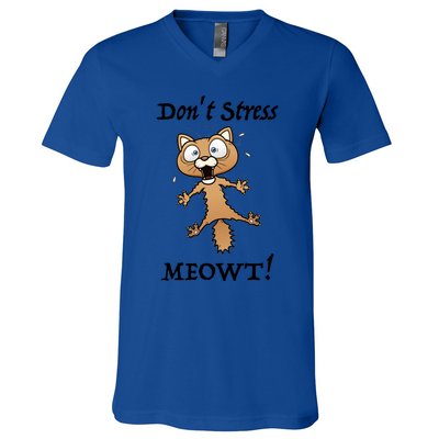 Dont Stress Meowt! Gift V-Neck T-Shirt