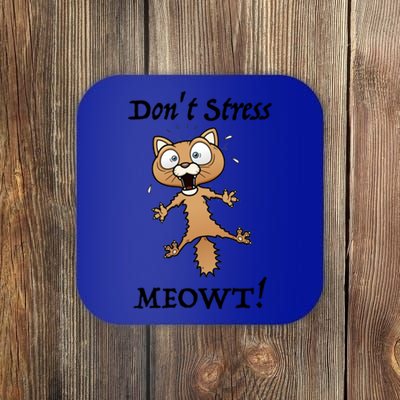 Dont Stress Meowt! Gift Coaster