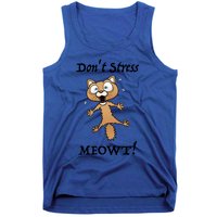 Dont Stress Meowt! Gift Tank Top