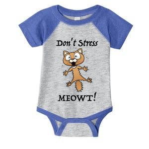 Dont Stress Meowt! Gift Infant Baby Jersey Bodysuit