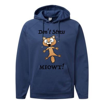 Dont Stress Meowt! Gift Performance Fleece Hoodie