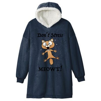 Dont Stress Meowt! Gift Hooded Wearable Blanket