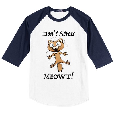 Dont Stress Meowt! Gift Baseball Sleeve Shirt