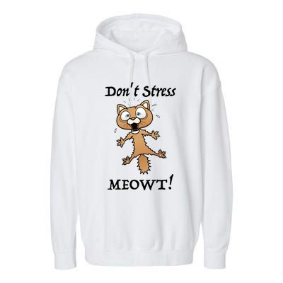 Dont Stress Meowt! Gift Garment-Dyed Fleece Hoodie