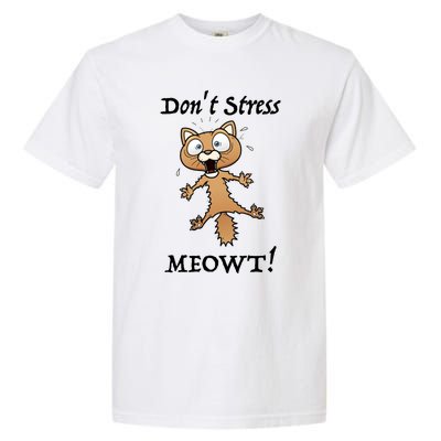 Dont Stress Meowt! Gift Garment-Dyed Heavyweight T-Shirt