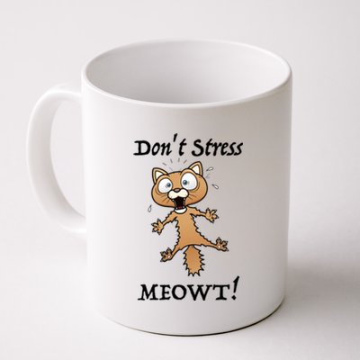 Dont Stress Meowt! Gift Coffee Mug