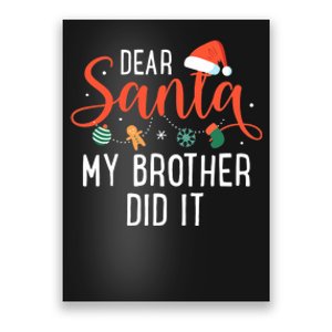 Dear Santa My Brother Did It Family Christmas Poster