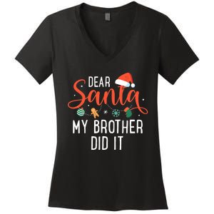 Dear Santa My Brother Did It Family Christmas Women's V-Neck T-Shirt