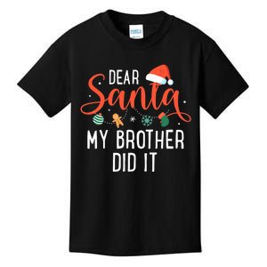 Dear Santa My Brother Did It Family Christmas Kids T-Shirt