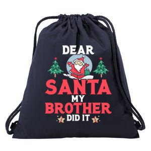 Dear Santa My Brother Did It Gift Drawstring Bag