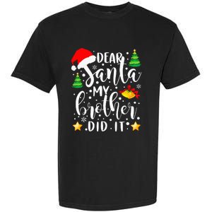 Dear Santa My Brother Did It Funny Christmas Pajama Garment-Dyed Heavyweight T-Shirt