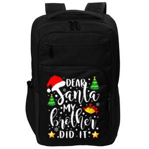 Dear Santa My Brother Did It Funny Christmas Pajama Impact Tech Backpack